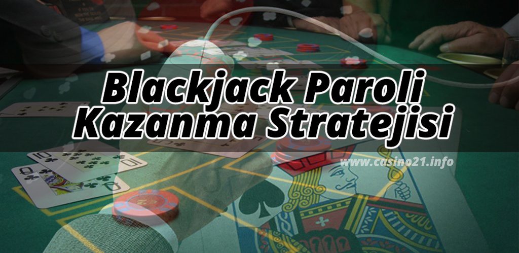 Blackjack Paroli Kazanma Stratejisi