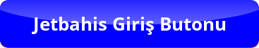 Jetbahis Giriş Butonu